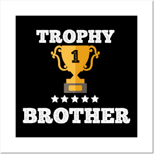 Trophy best brother gift idea Posters and Art